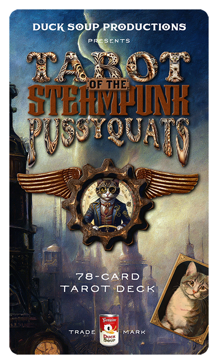 TAROT of the STEAMPUNK PUSSYQUATS