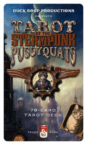 TAROT of the STEAMPUNK PUSSYQUATS