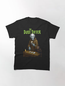 THE DUST SIFTER (AND DUSTY) Classic T