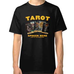 "Tarot Spoken Here" Classic T