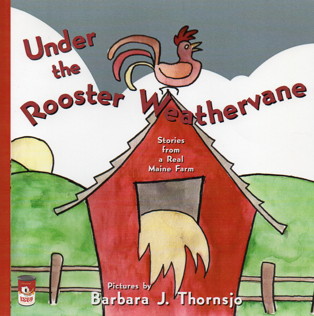 UNDER THE ROOSTER WEATHERVANE • Paperback Edition