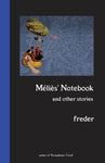 MELIES' NOTEBOOK and Other Stories • Signed Paperback Edition